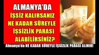 Almanyada İşsiz Kalırsanız Ne Kadar Süreyle İşsizlik Parası Alabilirsiniz #almanyahaberleri