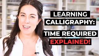 How long does it take to learn Calligraphy?