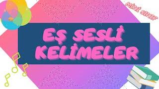 EŞ SESLİ SESTEŞ KELİMELER ANİMASYONLU