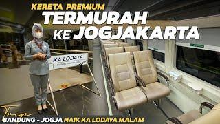 RECOMENDED dan PALING PAS DI KANTONG  Trip BANDUNG - YOGYAKARTA Naik KA LODAYA MALAM Premium