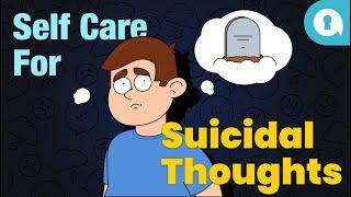 Suicidal Thoughts  Self Care and Well-being Strategies for Young Adults