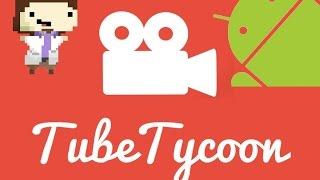 COMO DESCARGAR TUBE TYCOON PARA ANDROID 