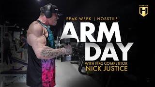 Arm Day with NPC Competitor Nick Justice  Peak Week  HOSSTILE