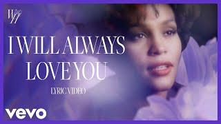 Whitney Houston - I Will Always Love You Official Lyric Video