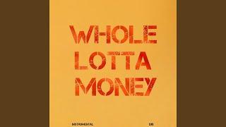 Whole Lotta Money Instrumental