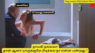Dog Leash 2012  short film explanation in tamil in a minute