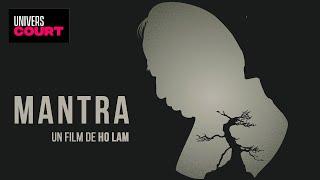 Mantra - Un film court de Ho Lam - Film complet - HD