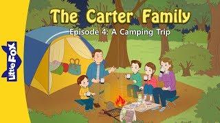 The Carter Family 4  A Camping Trip  Family  Little Fox  Bedtime Stories