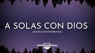 ‍️Tiempo Con Dios  Música Instrumental  Paz Espiritual ‍️