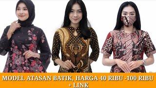 8 MODEL ATASAN BATIK BERSERTA HARGA DAN LINK