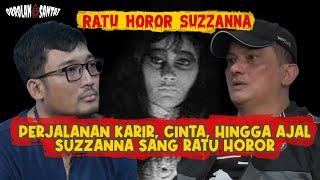 Special Suzzanna - Suzzanna dan Kisah di balik Julukan Ratu Horor Indonesia