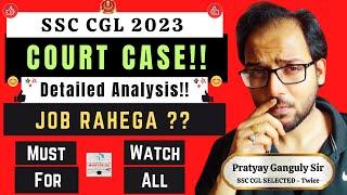 SSC CGL 2023 - COURT CASE  Updates and Effects On Job? Made For SSC