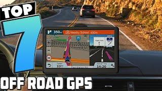 Navigate Safely Off-Road 7 Must-Have GPS Devices