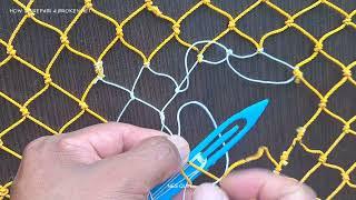 HOW TO REPAIR NET BREAK Here we show you knots and techniques