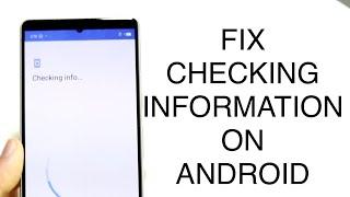 How To FIX Google Play Store Checking Information Error 2023