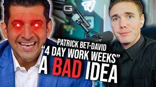 PATRICK BET-DAVID STRUGGLES TO EXPLAIN WHY A 4 DAY WORK WEEK IS BAD  #valuetainment #pbdpodcast