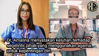 Dr.Amalina Menyatakan Keluhan Terhadap Segelintir Pihak Yg Menggunakan Agama Untuk Kepentingan Diri