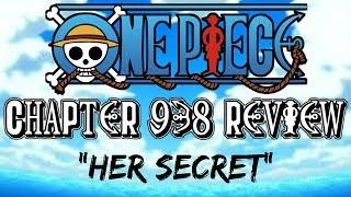 One Piece Chapter 938 Review Her Secret