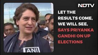 We Fought As Hard As We Could Priyanka Gandhi Vadra On UP Exit polls