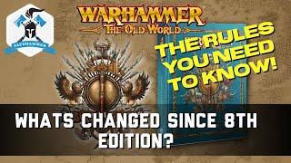 Warhammer the OLD WORLD - WHATS CHANGED SINCE 8th - Essential rules you need to know