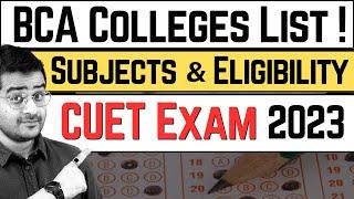 CUET 2023 BCA Colleges Subjects Eligibility BCA Entrance Exam All About CUET 2023 Exam #cuet