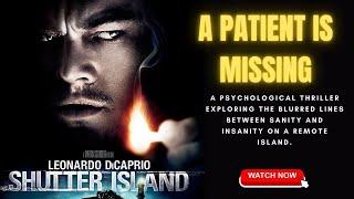 A US Marshall Goes On An Island To Find The Truth About Strange Happenings  Shutter Island 2010