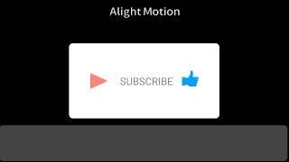 Subscribe Button Animation 04Alight Motion