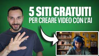 5 Siti PAZZESCHI per generare VIDEO con AI  TUTTI GRATIS