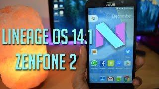 Asus Zenfone 2  Install Lineage OS 14.1  Nougat 7.1.1 