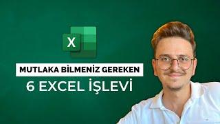 Excelde Mutlaka Bilmeniz Gereken 6 İşlevi  Bunları Bilmiyorsan Excel Biliyorum Deme