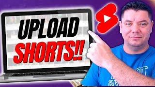 How To Upload YouTube Shorts From PC UPDATED FOR 2024