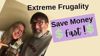 Extreme Frugality Tips to Save Money Fast