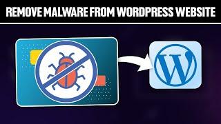 How To Remove Malware From WordPress Site 2024 Full Tutorial