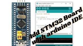 How to Install STM32 board with arduino IDE  Preogarm STM32 with Arduino IDE  Arduino With STM32