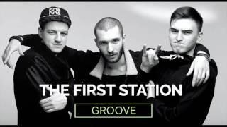 The First Station - Groove