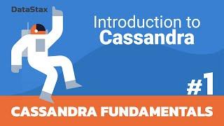 01  Intro to Cassandra - Cassandra Fundamentals