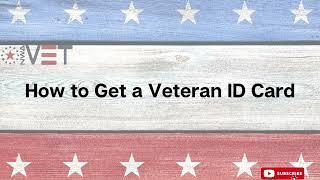 How to Get a Veteran ID Card  Prove you are a Veteran