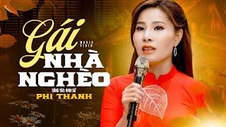 Gái Nhà Nghèo - Phi Thanh  Bài Hát Nhiều Cảm Xúc Official MV