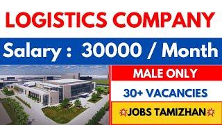 Logistics Company Direct Recruitment 2024 Chennai Jobs Today openings 2024