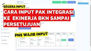 CARA INPUT PAK INTEGRASI GURU KE E KINERJA BKN SAMPAI PERSETUJUAN KEPALA SEKOLAH