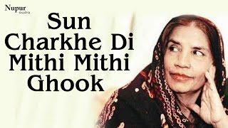 Sun Charkhe Di Mithi Mithi Ghook - Reshma  Best Of Reshma  Nupur Audio