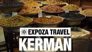 Kerman Iran Vacation Travel Video Guide