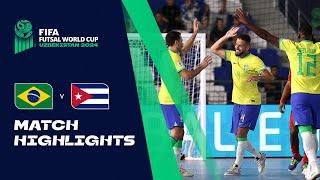 HIGHLIGHTS Brazil v Cuba  FIFA Futsal World Cup Uzbekistan 2024