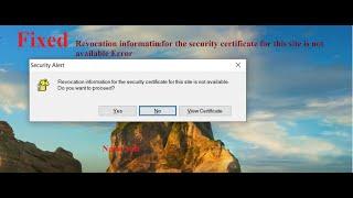Fixed  Revocation information for the security certificate for this site is not available Issue