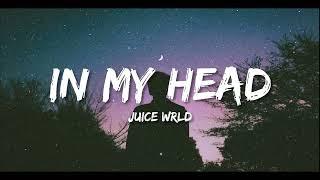 Juice WRLD - In My Head Lyrics