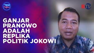 Ganjar Pranowo adalah Replika Politik Jokowi  Obrolan Malam Eps 129