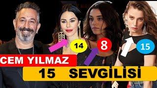 CEM YILMAZIN 15 SEVGİLİSİ VE EŞLERİ ... ŞOOK OLACAKSINIZ ...