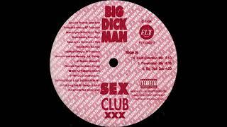 Sex Club XXX - Big Dick Man Club Extension Mix