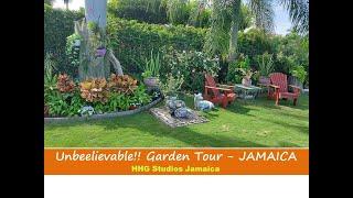 Unbeelievable Garden Tour - JAMAICA