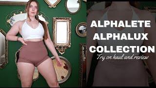 ALPHALETE SEPTEMBER LAUNCH TRY ON HAUL  NEW AND IMPROVED ALPHALUX?  In depth review  Lois Fit